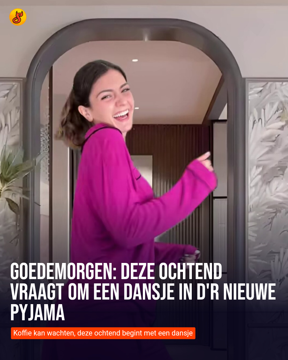 Goedemorgen: Deze ochtend vraagt om een dansje in d'r nieuwe pyjama
