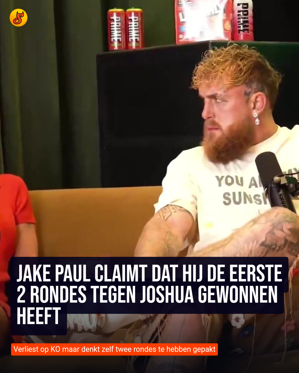 Jake paul claimt dat hij de eerste 2 rondes tegen Joshua gewonnen heeft