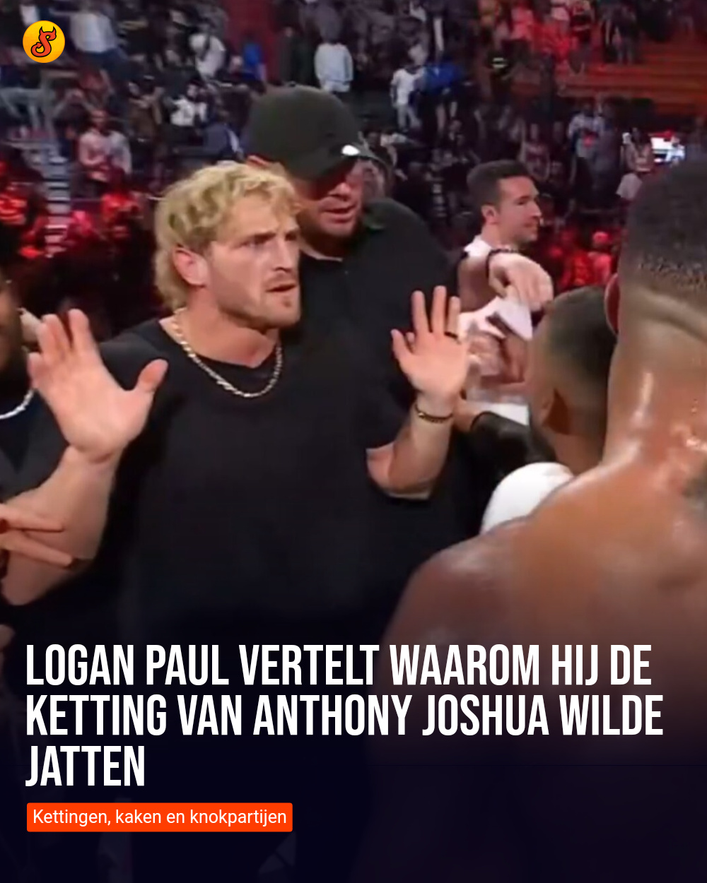 Logan Paul vertelt waarom hij de ketting van Anthony Joshua wilde jatten