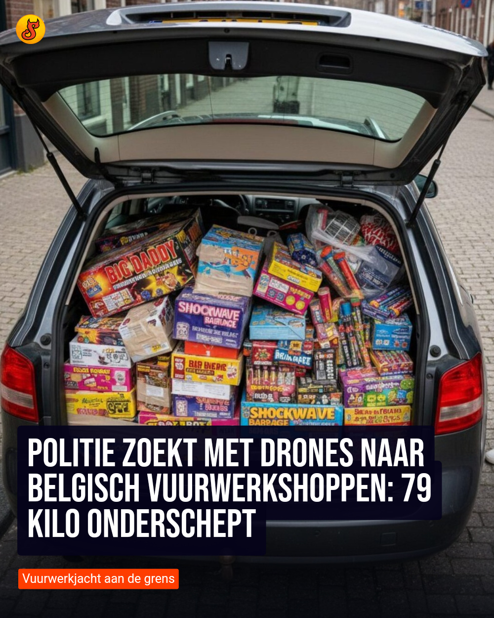 Politie zoekt met drones naar Belgisch vuurwerkshoppen: 79 kilo onderschept