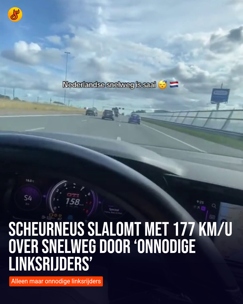 Scheurneus slalomt met 177 km/u over snelweg door ‘onnodige linksrijders’