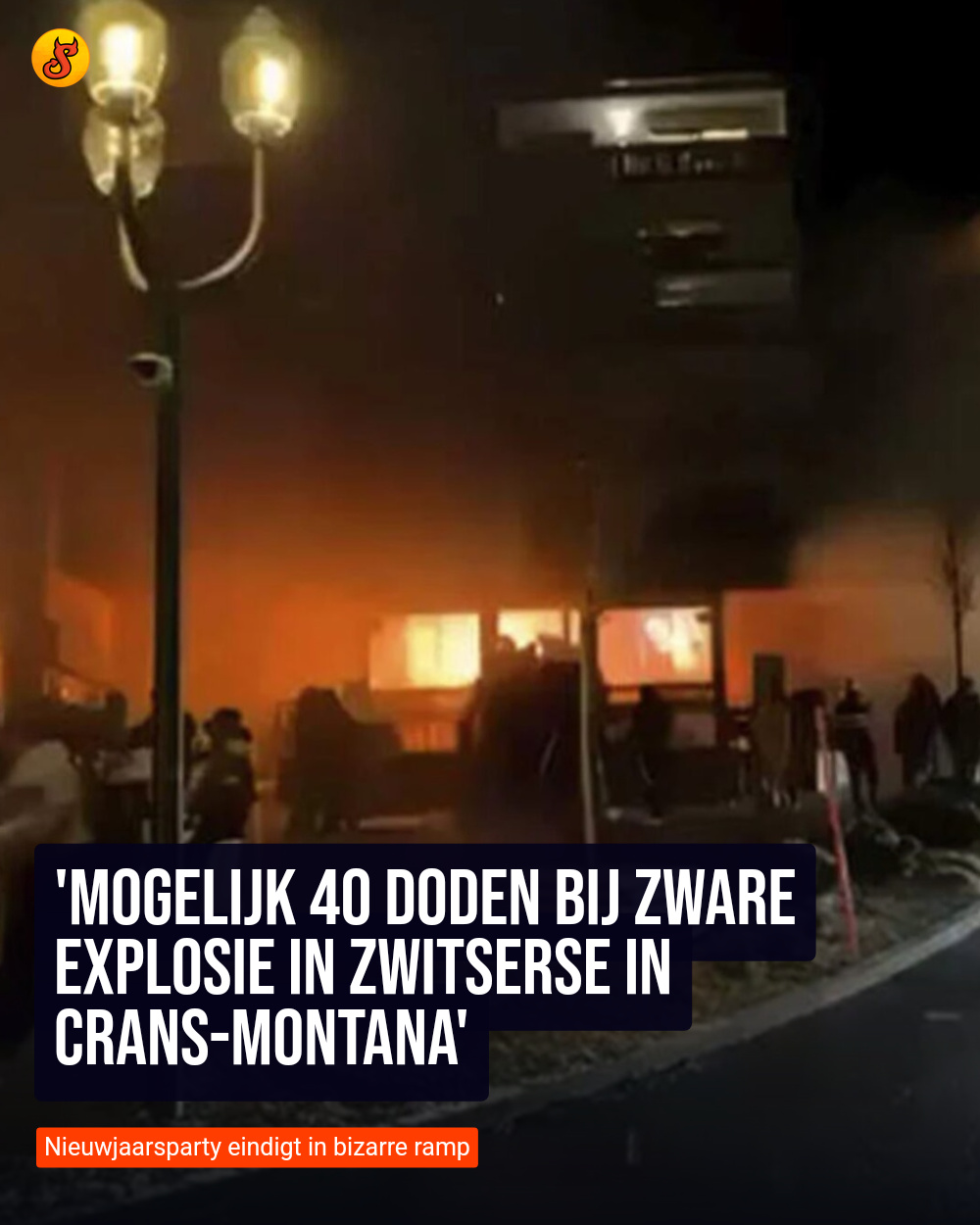 'Mogelijk 40 doden bij zware explosie in Zwitserse in Crans-Montana'
