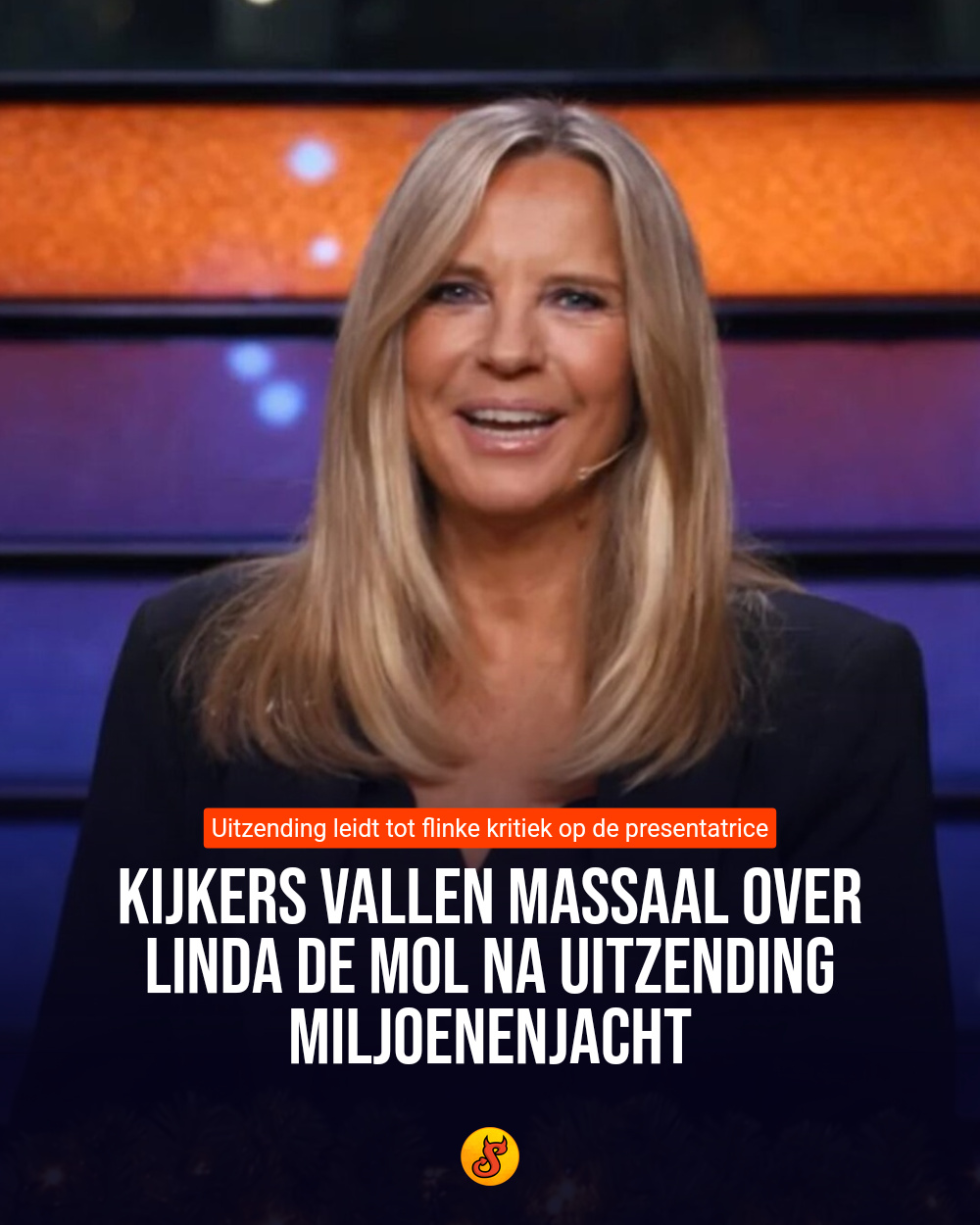 Kijkers vallen massaal over Linda de Mol na uitzending Miljoenenjacht