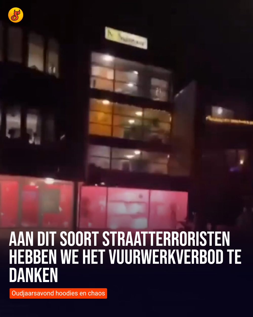 Aan dit soort straatterroristen hebben we het vuurwerkverbod te danken