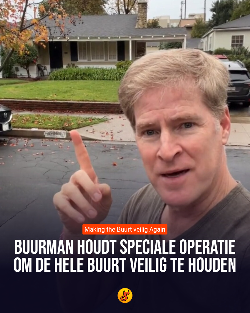 Buurman houdt speciale operatie om de hele buurt veilig te houden
