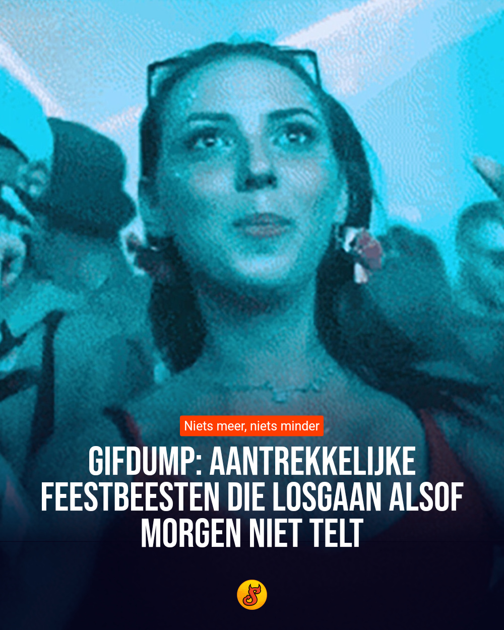 Gifdump: Aantrekkelijke feestbeesten die losgaan alsof morgen niet telt