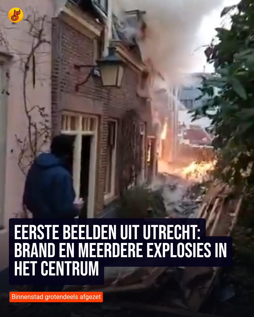 Eerste beelden uit Utrecht: brand en meerdere explosies in het centrum