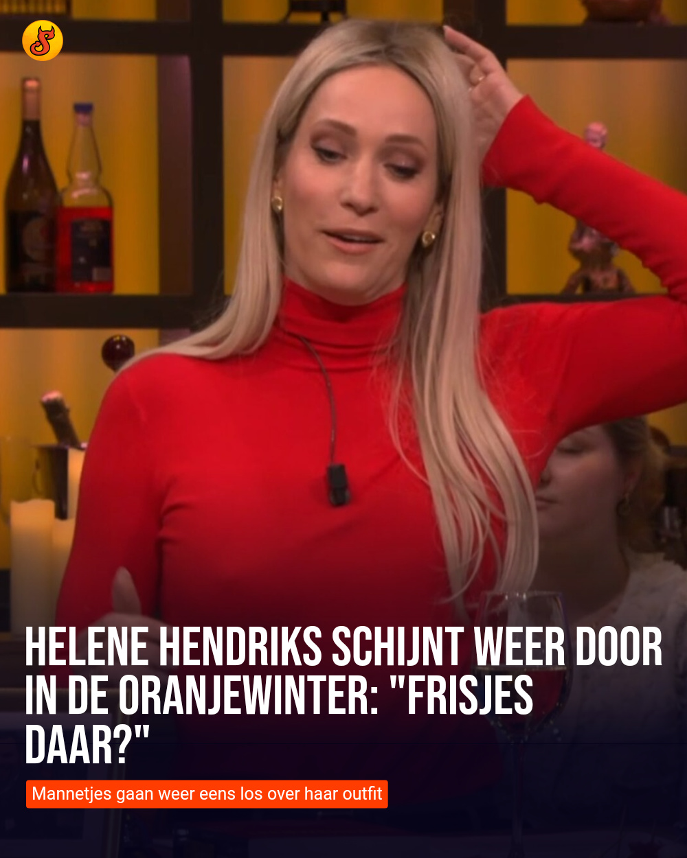 Helene Hendriks schijnt weer door in De Oranjewinter: "Frisjes daar?"