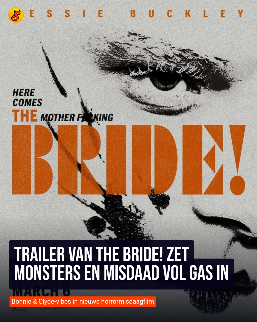 Trailer van The Bride! zet monsters en misdaad vol gas in
