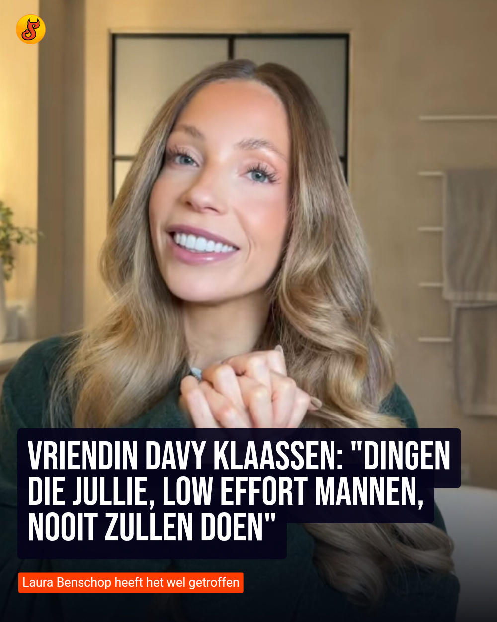 Vriendin Davy Klaassen: "Dingen die jullie, low effort mannen, nooit zullen doen"