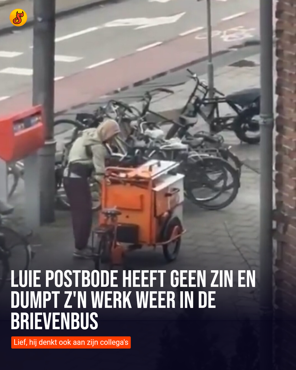 Luie postbode heeft geen zin en dumpt z'n werk weer in de brievenbus