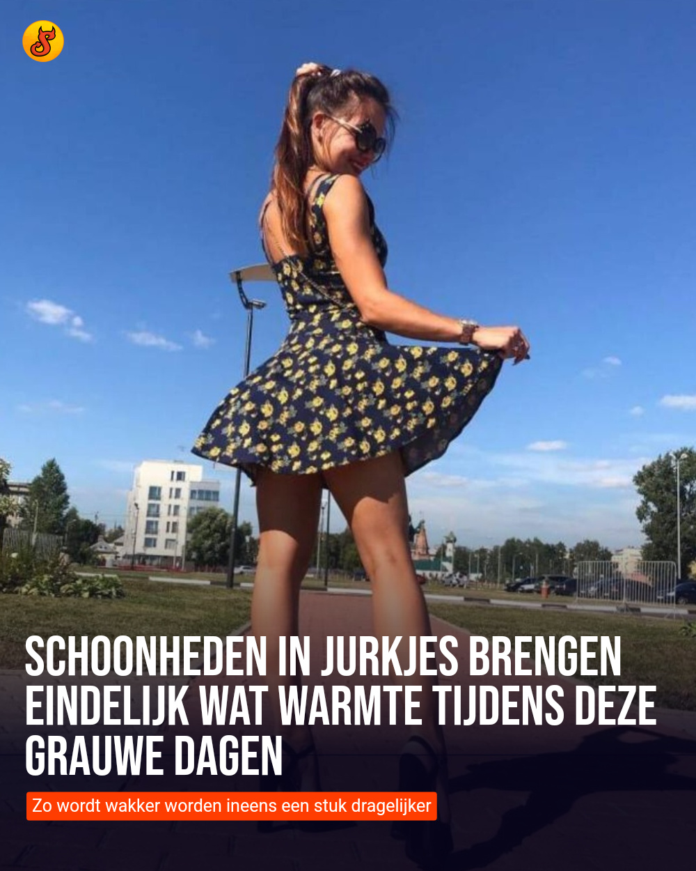 Schoonheden in jurkjes brengen eindelijk wat warmte tijdens deze grauwe dagen