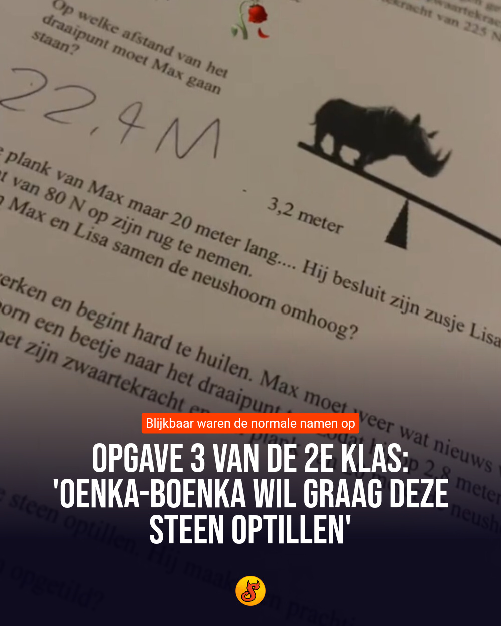 Opgave 3 van de 2e klas: 'Oenka-boenka wil graag deze steen optillen'
