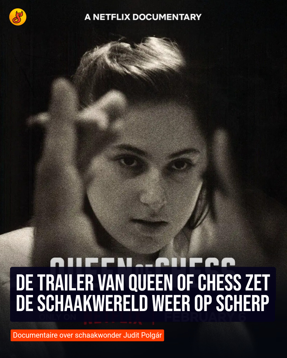 De trailer van Queen of Chess zet de schaakwereld weer op scherp