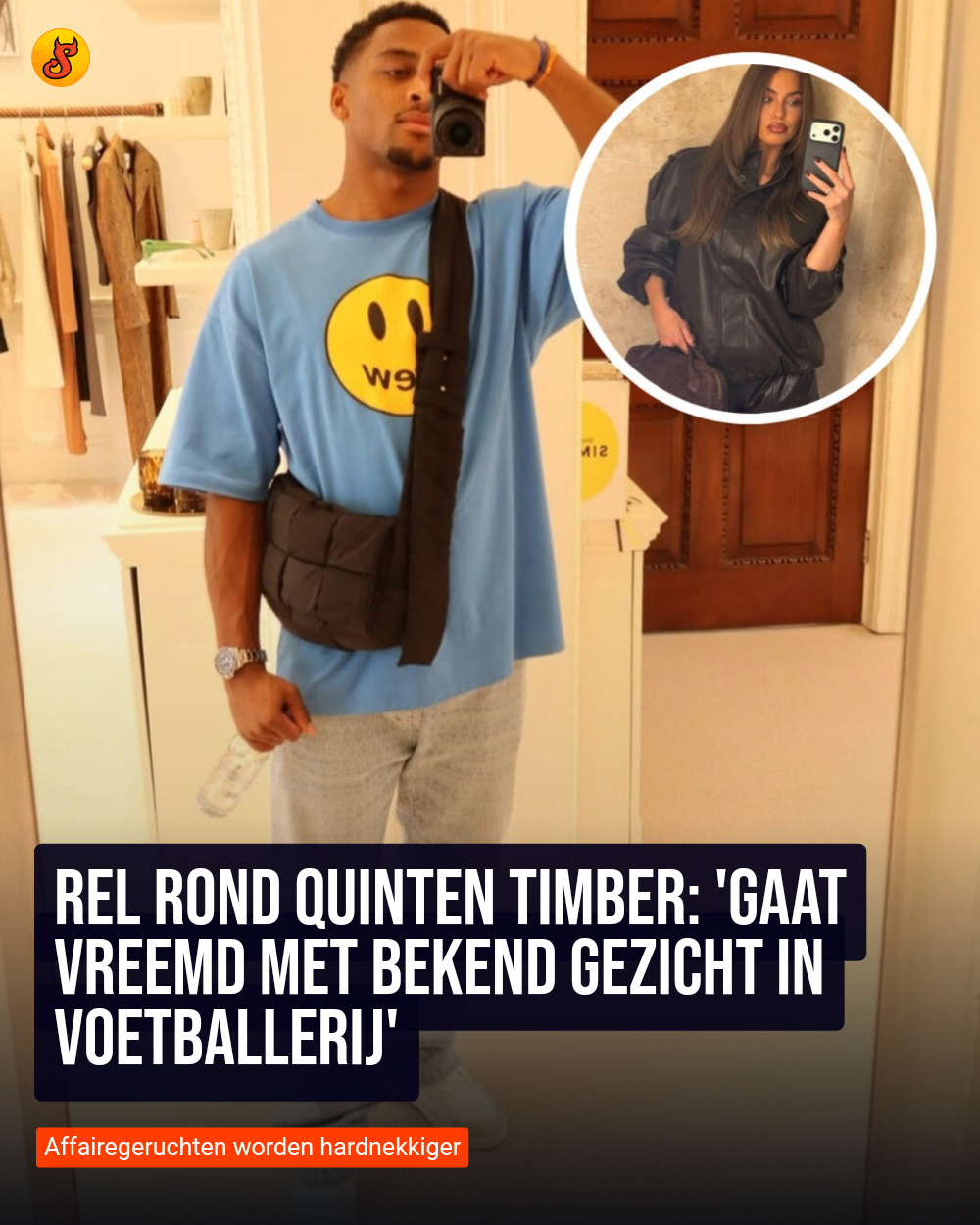 Rel rond Quinten Timber: 'Gaat vreemd met bekend gezicht in voetballerij'