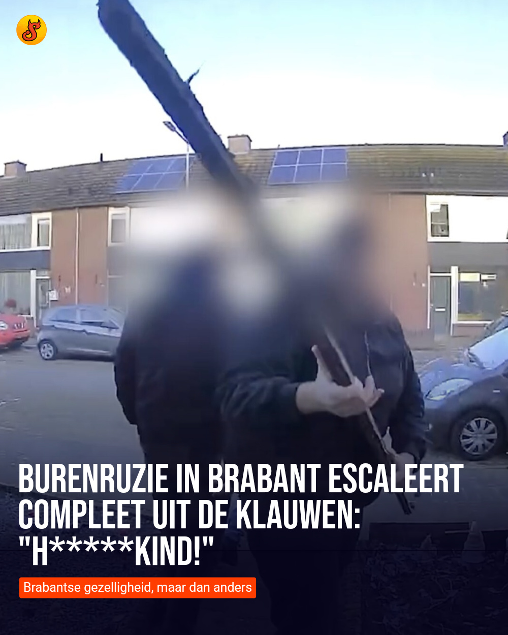 Burenruzie in Brabant escaleert compleet uit de klauwen: "H*****kind!"
