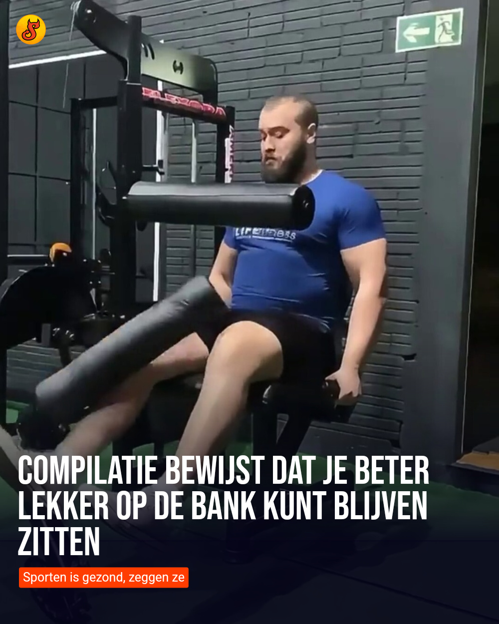 Compilatie bewijst dat je beter lekker op de bank kunt blijven zitten