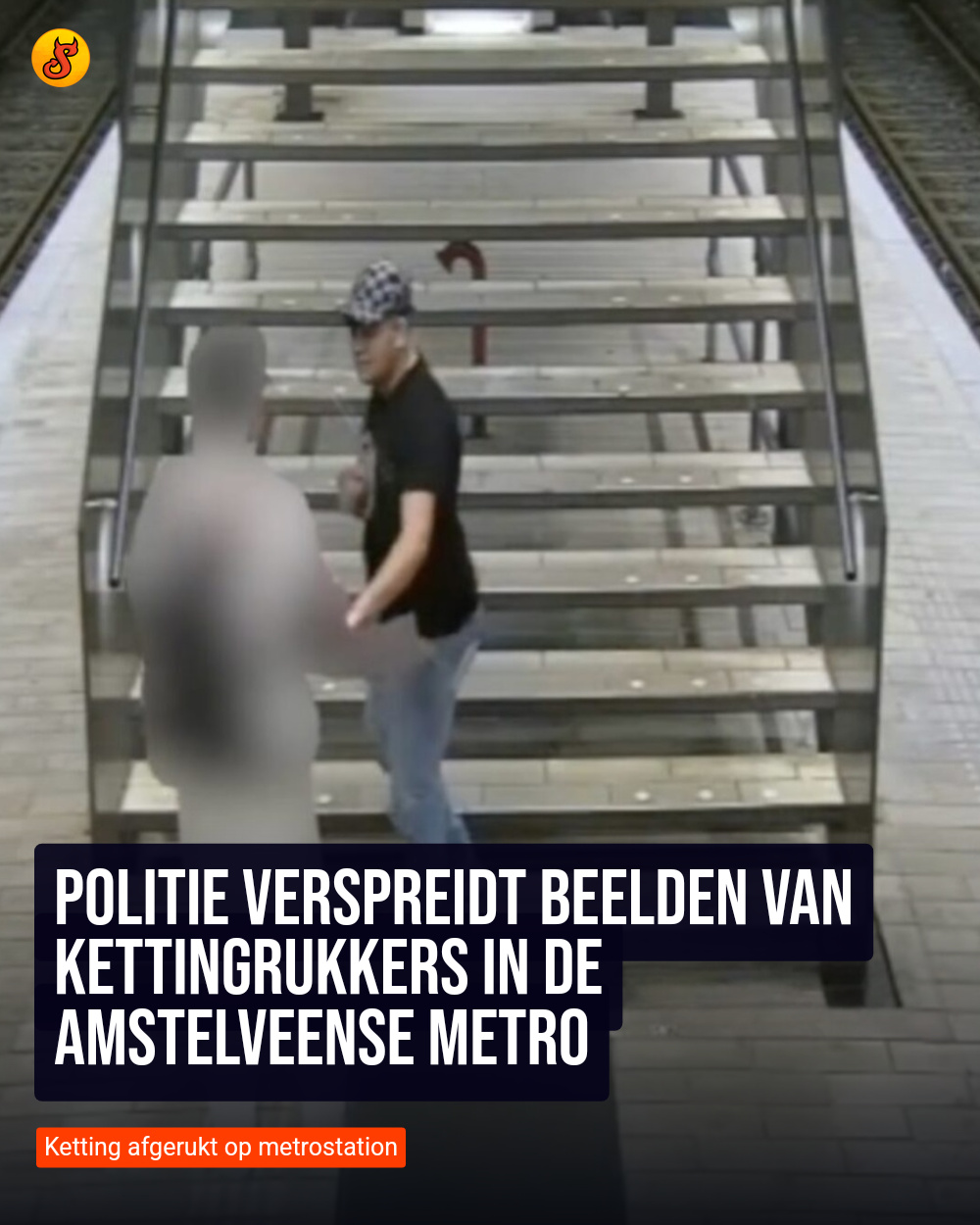 Politie verspreidt beelden van kettingrukkers in de Amstelveense metro
