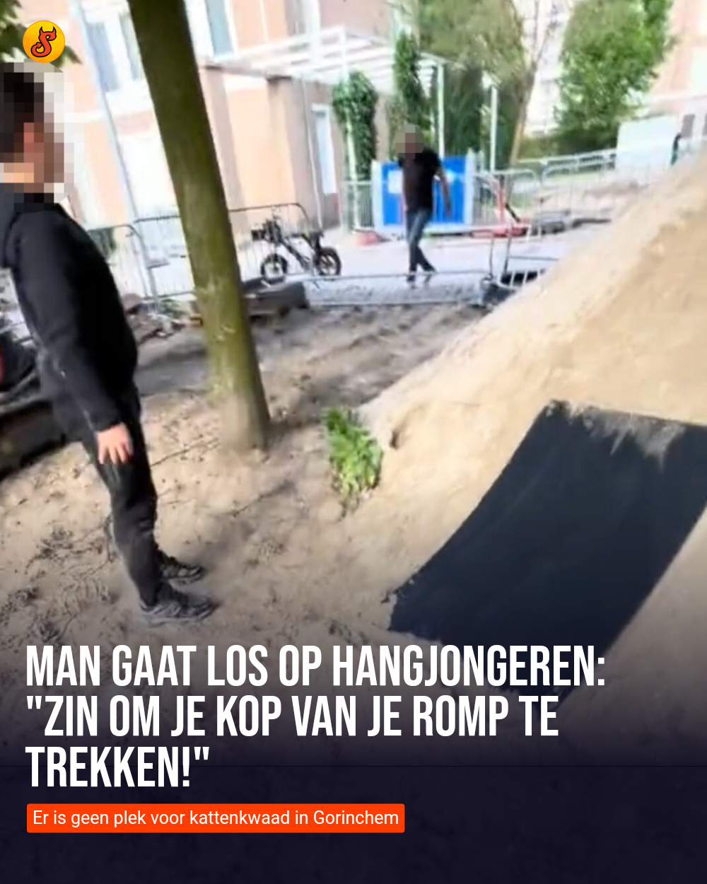 Man gaat los op hangjongeren: "Zin om je kop van je romp te trekken!"