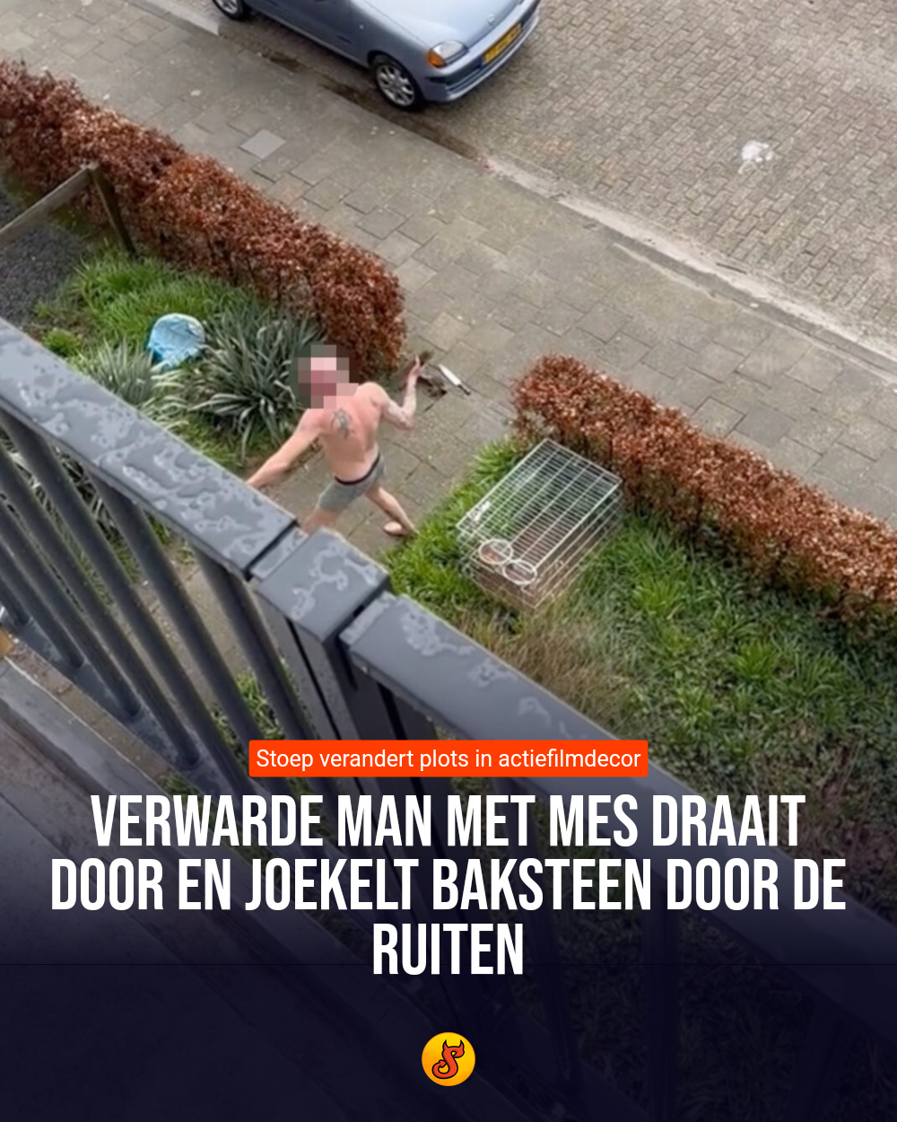 Verwarde man met mes draait door en joekelt baksteen door de ruiten