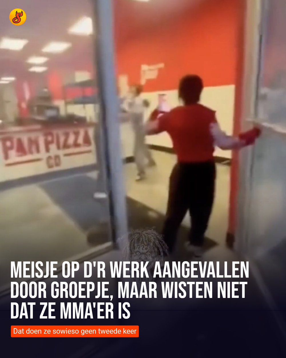 Meisje op d'r werk aangevallen door groepje, maar wisten niet dat ze MMA'er is