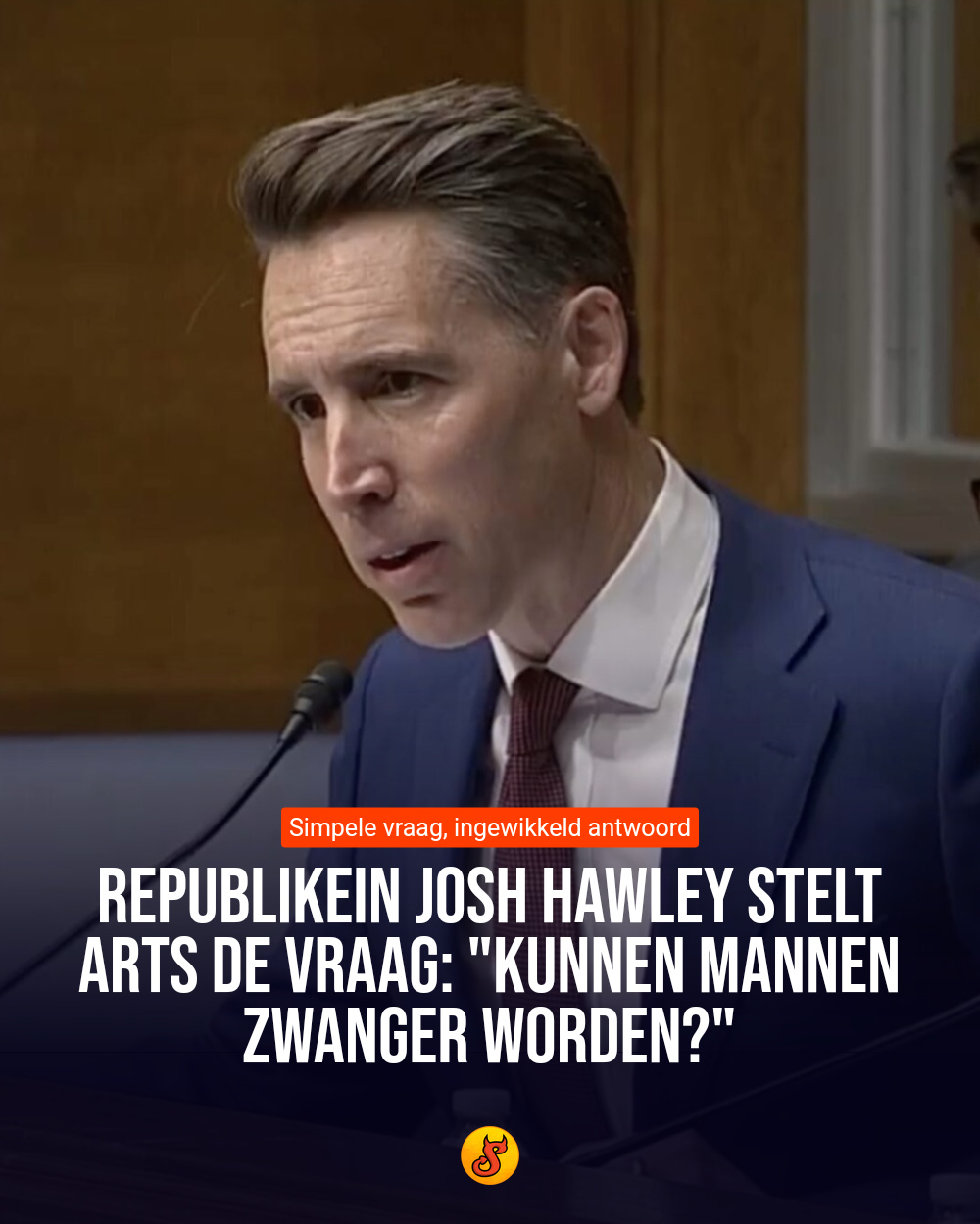 Republikein Josh Hawley stelt arts de vraag: "Kunnen mannen zwanger worden?"
