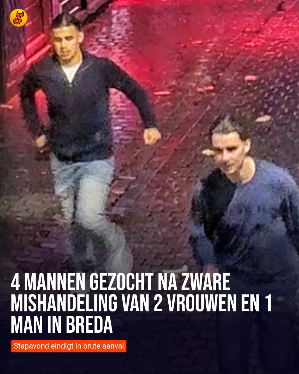 4 mannen gezocht na zware mishandeling van 2 vrouwen en 1 man in Breda