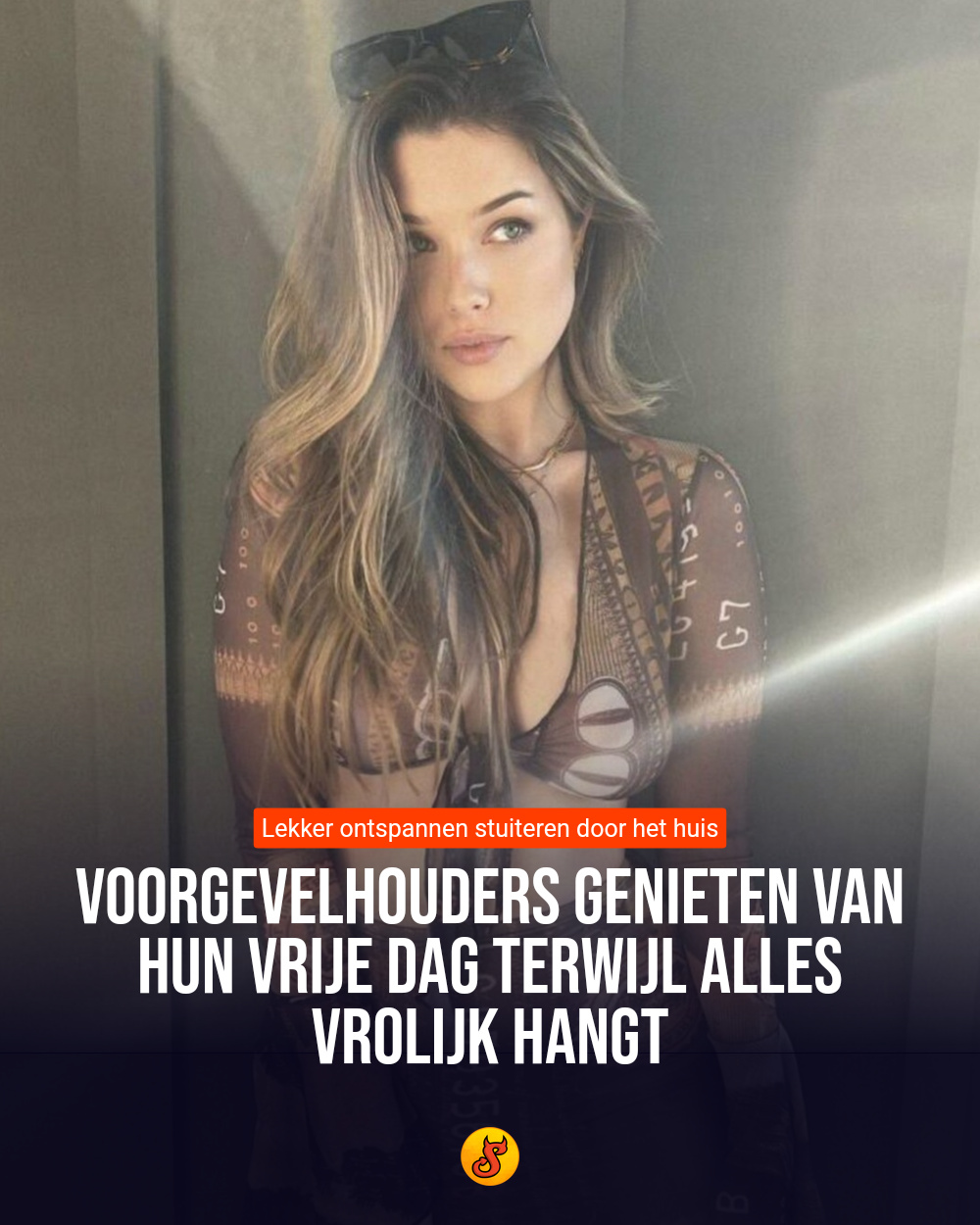 Voorgevelhouders genieten van hun vrije dag terwijl alles vrolijk hangt