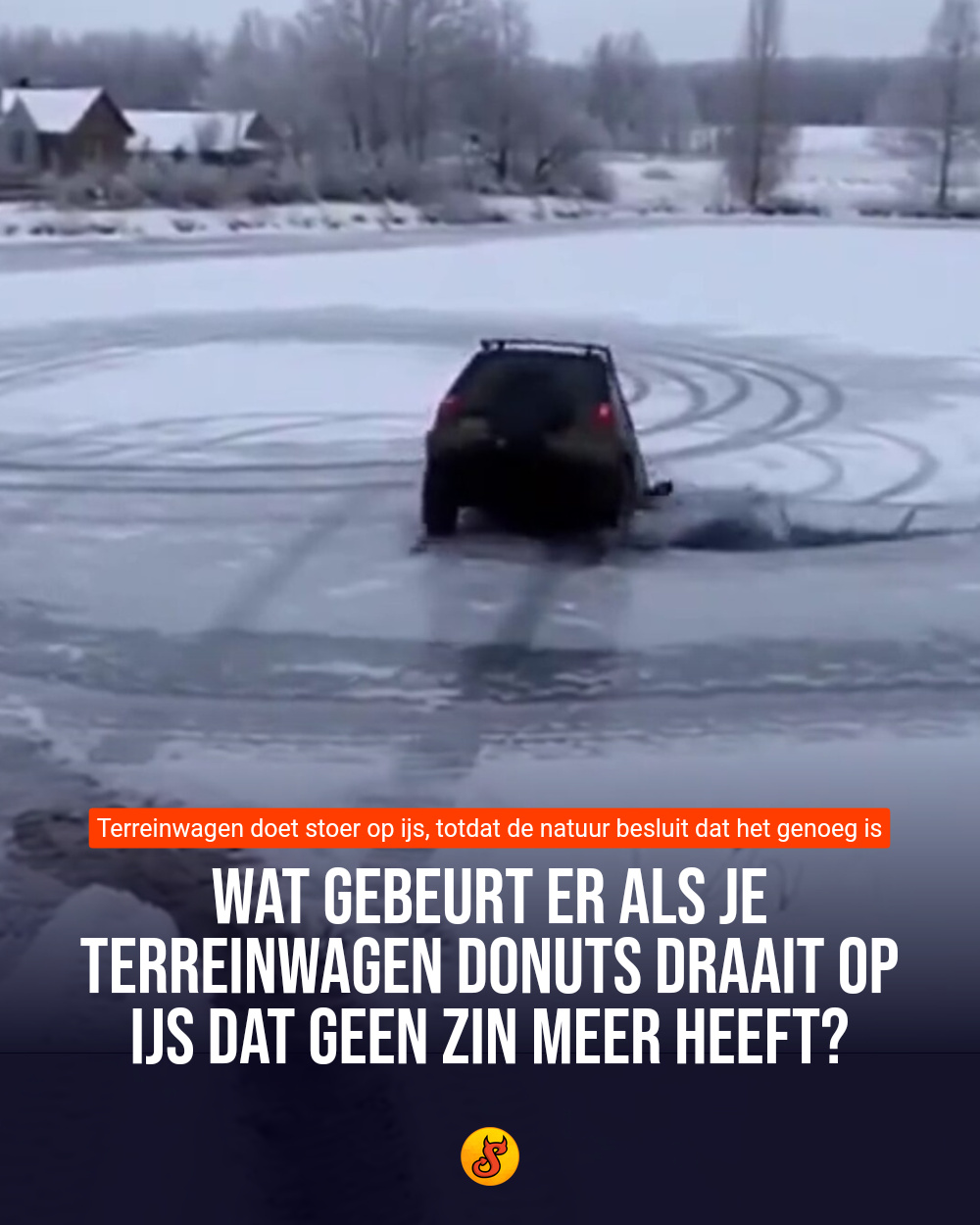 Wat gebeurt er als je terreinwagen donuts draait op ijs dat geen zin meer heeft?