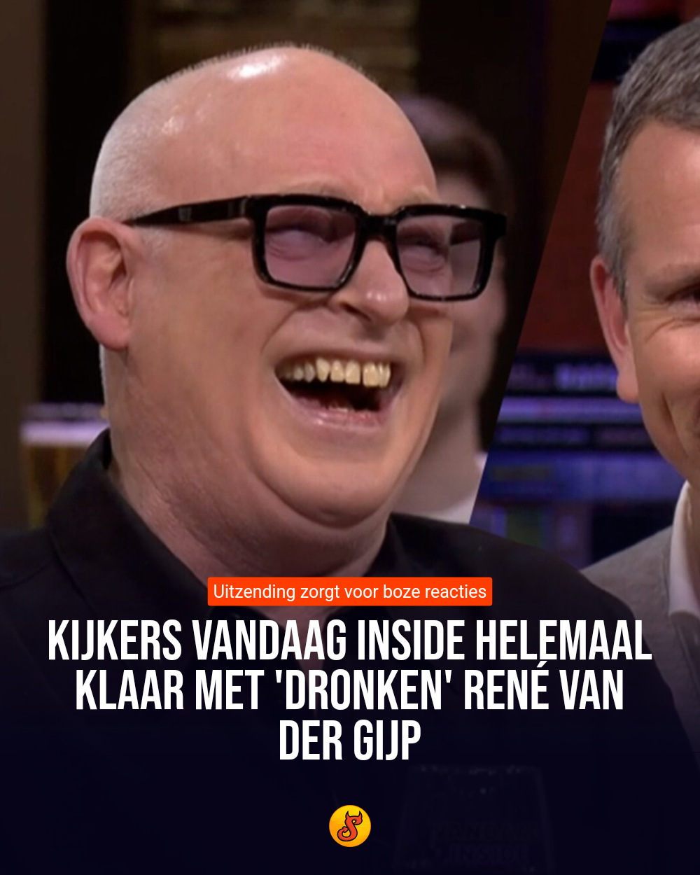 Kijkers Vandaag Inside helemaal klaar met 'dronken' René van der Gijp