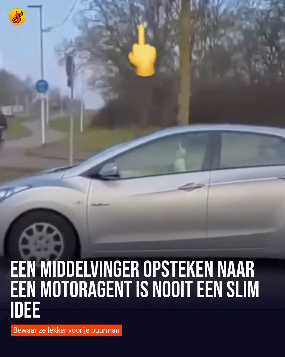 Een middelvinger opsteken naar een motoragent is nooit een slim idee