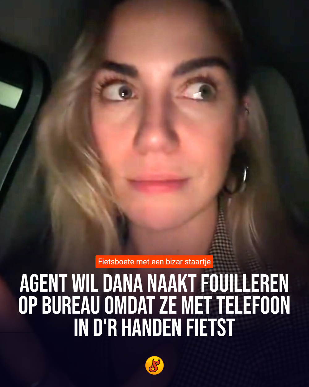 Agent wil Dana naakt fouilleren op bureau omdat ze met telefoon in d'r handen fietst