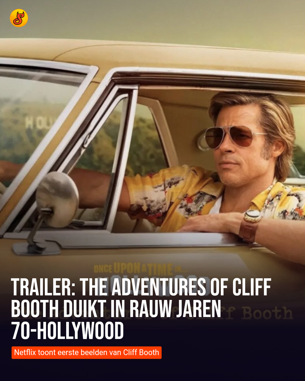 Trailer: The Adventures of Cliff Booth duikt in rauw jaren 70-Hollywood