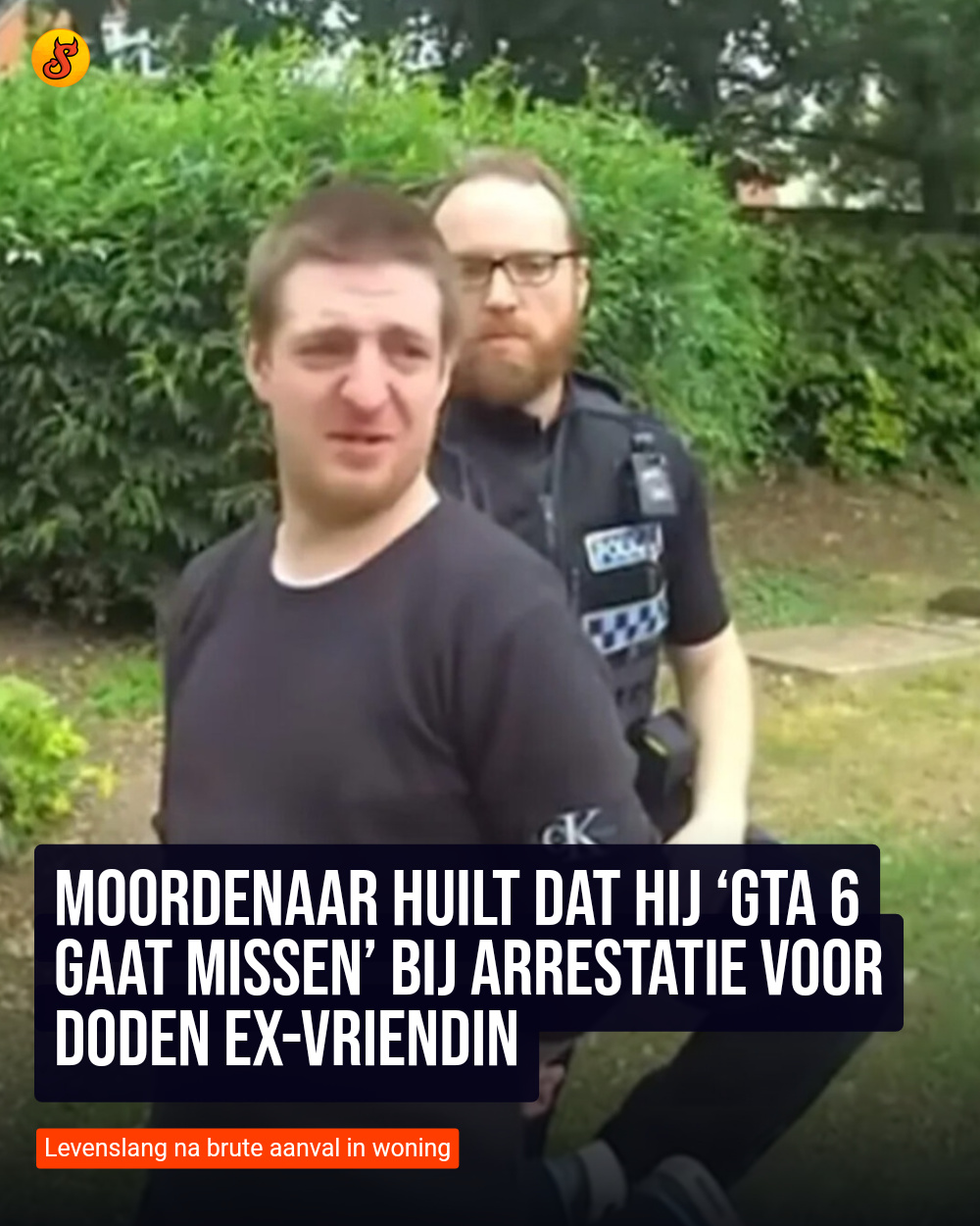 Moordenaar huilt dat hij ‘GTA 6 gaat missen’ bij arrestatie voor doden ex-vriendin