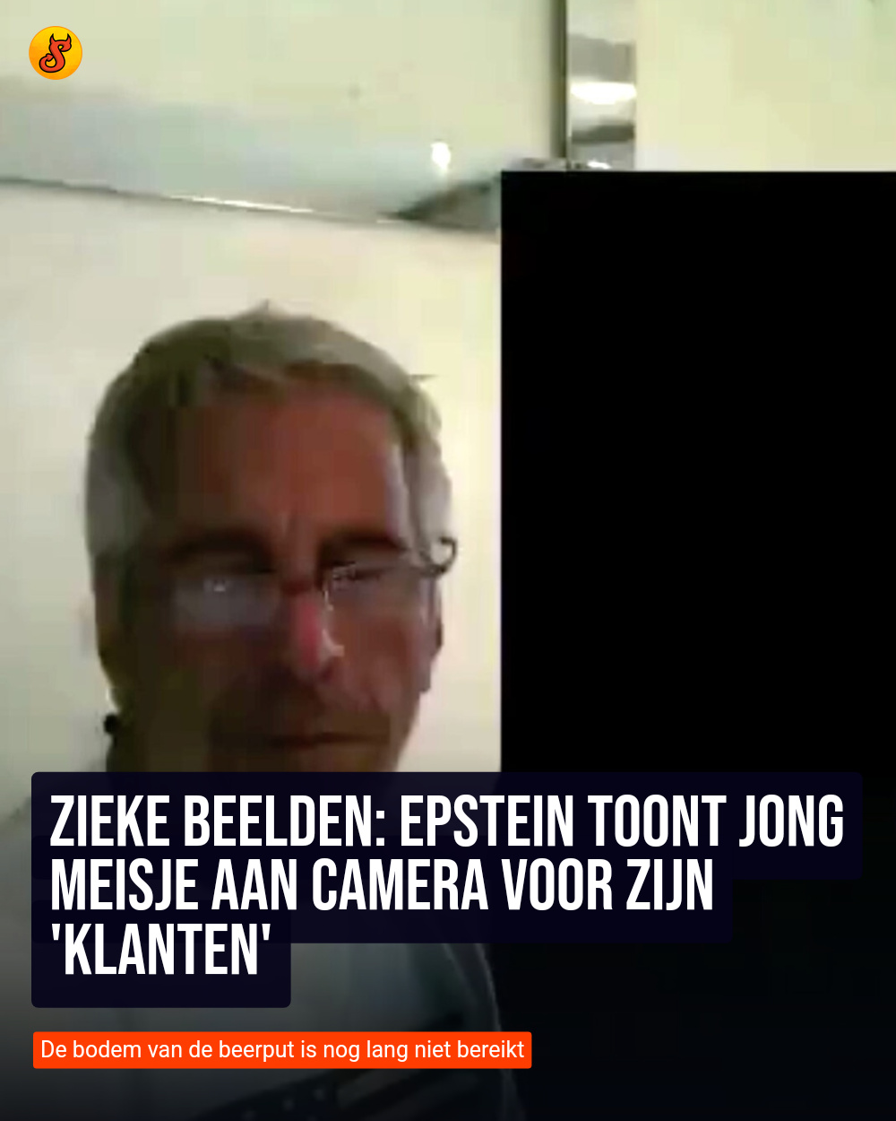 Zieke beelden: Epstein toont jong meisje aan camera voor zijn 'klanten'