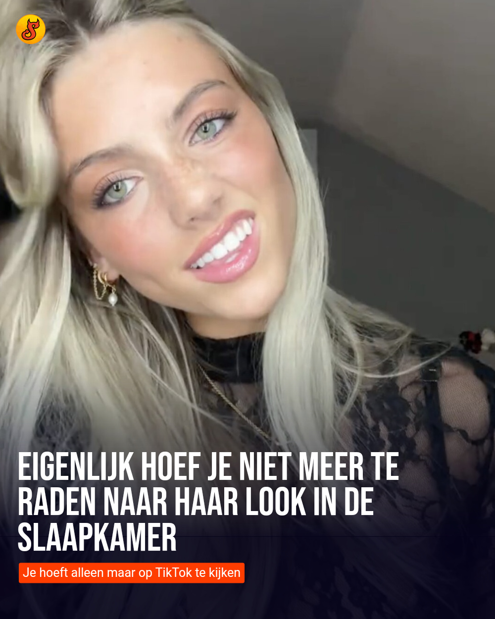 Eigenlijk hoef je niet meer te raden naar haar look in de slaapkamer