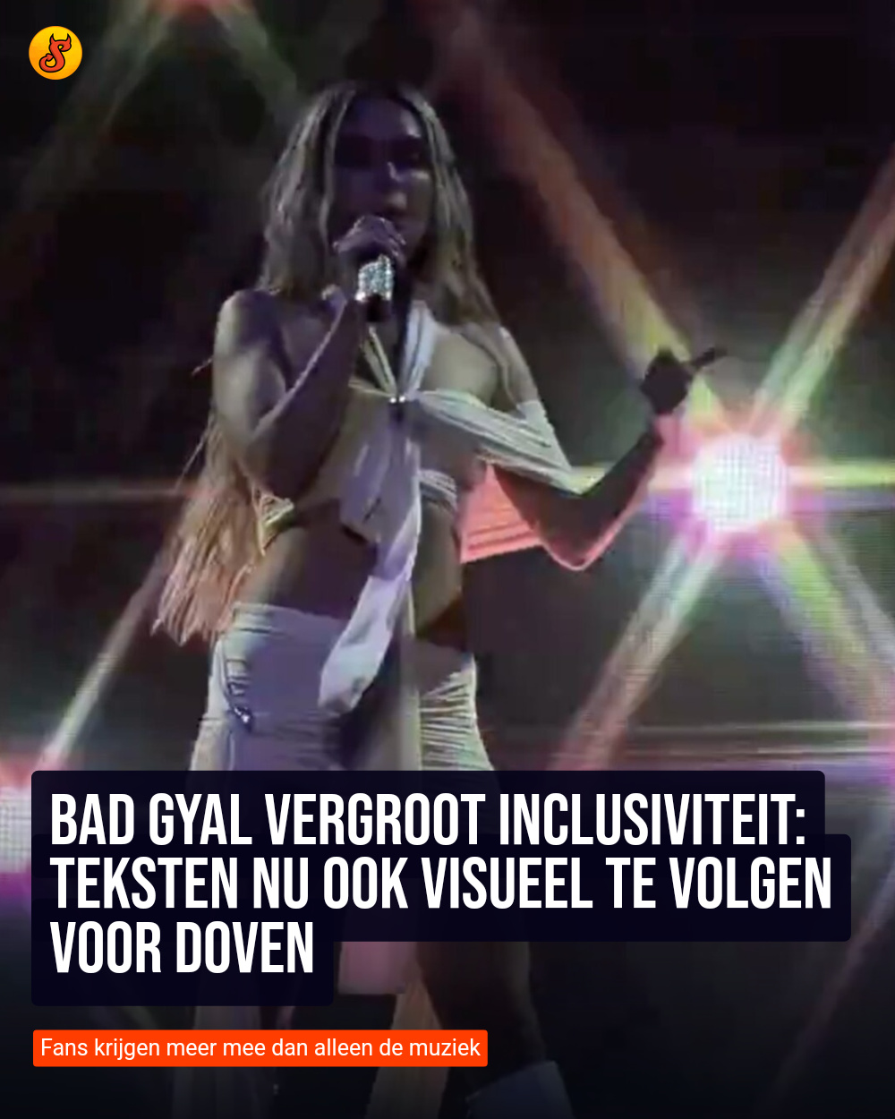 Bad Gyal vergroot inclusiviteit: Teksten nu ook visueel te volgen voor doven