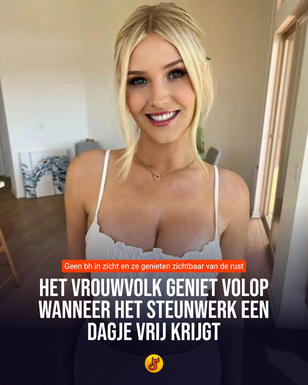 Het vrouwvolk geniet volop wanneer het steunwerk een dagje vrij krijgt