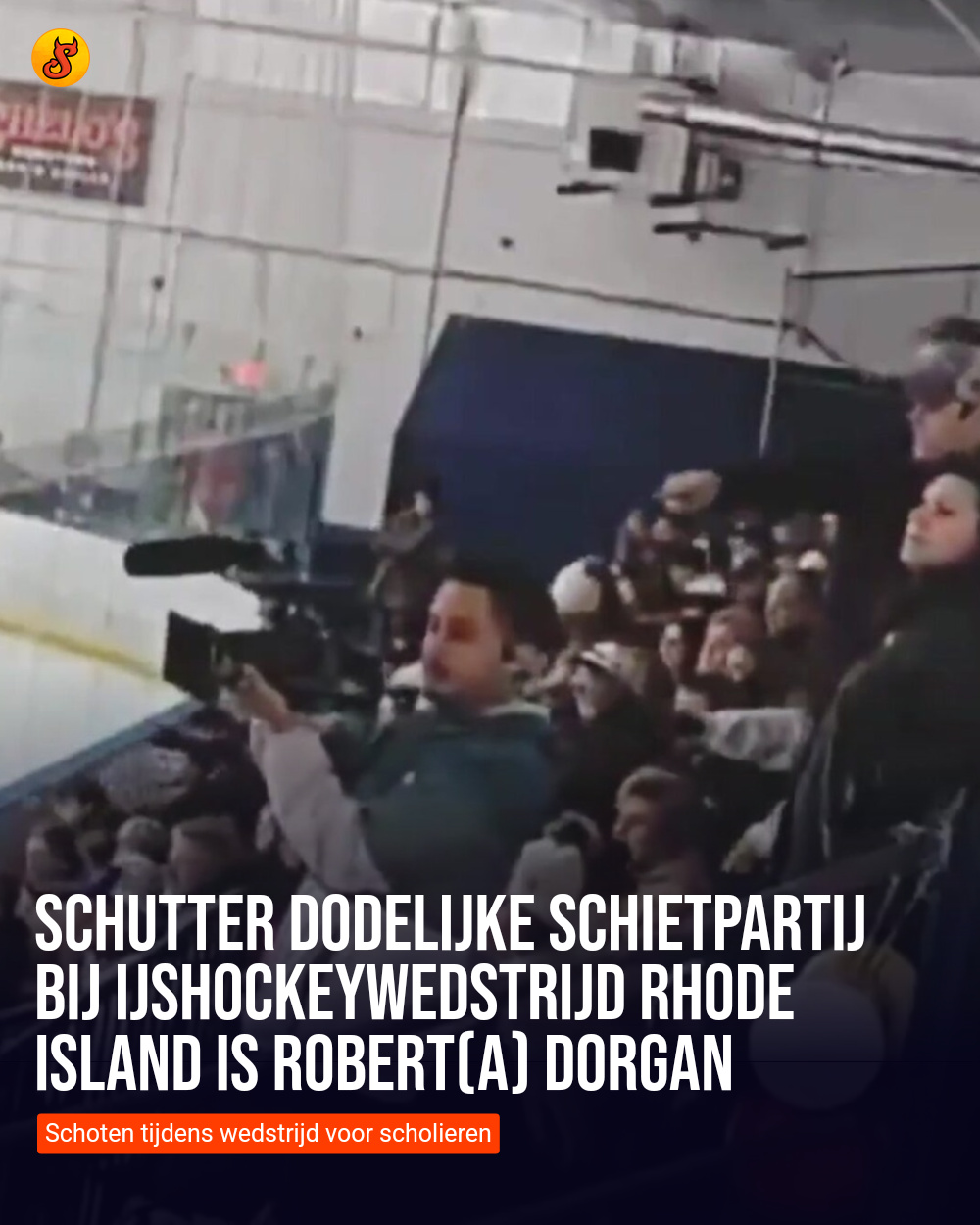 Schutter dodelijke schietpartij bij ijshockeywedstrijd Rhode Island is Robert(a) Dorgan