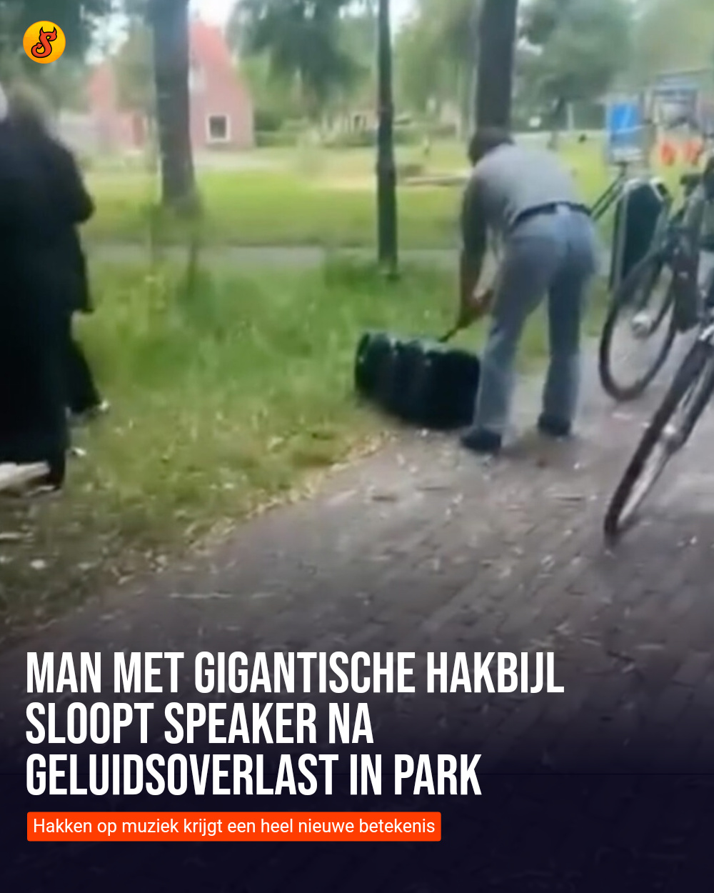 Man met gigantische hakbijl sloopt speaker na geluidsoverlast in park