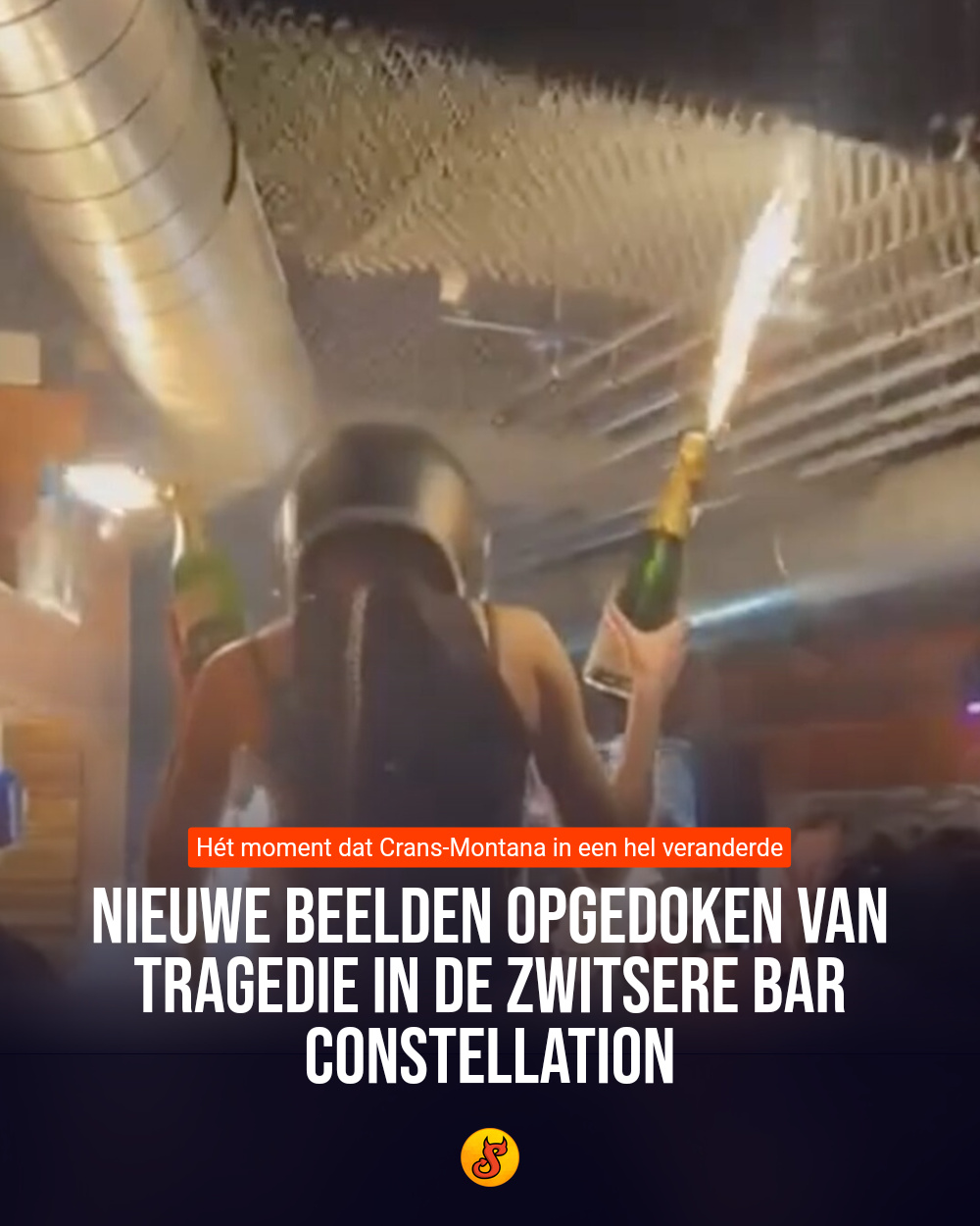 Nieuwe beelden opgedoken van tragedie in de Zwitsere bar Constellation