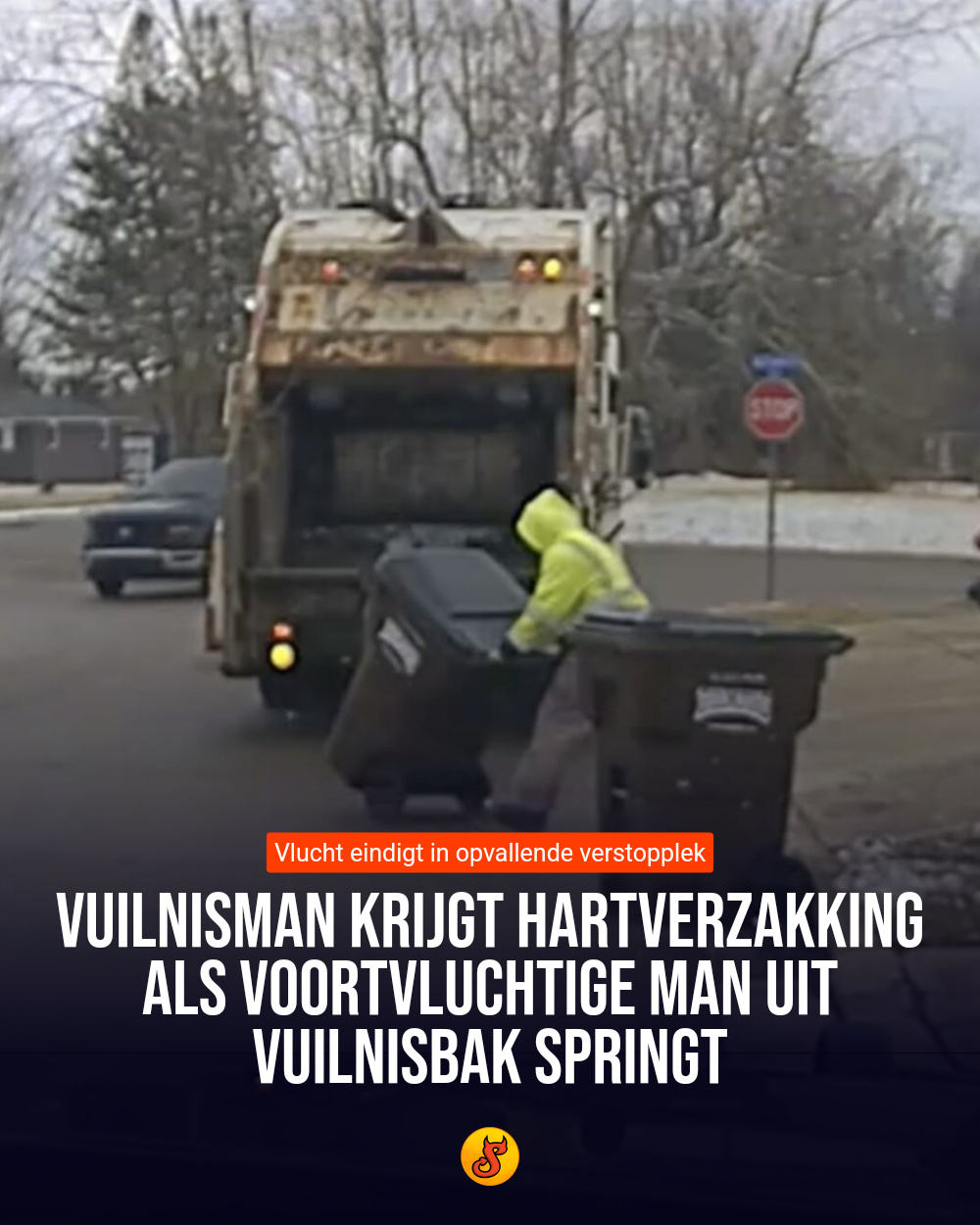 Vuilnisman krijgt hartverzakking als voortvluchtige man uit vuilnisbak springt
