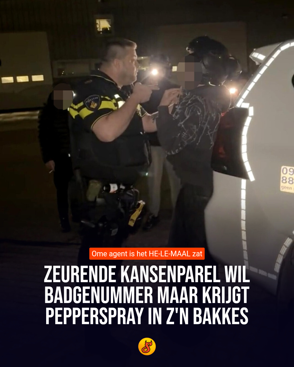Zeurende kansenparel wil badgenummer maar krijgt pepperspray in z'n bakkes