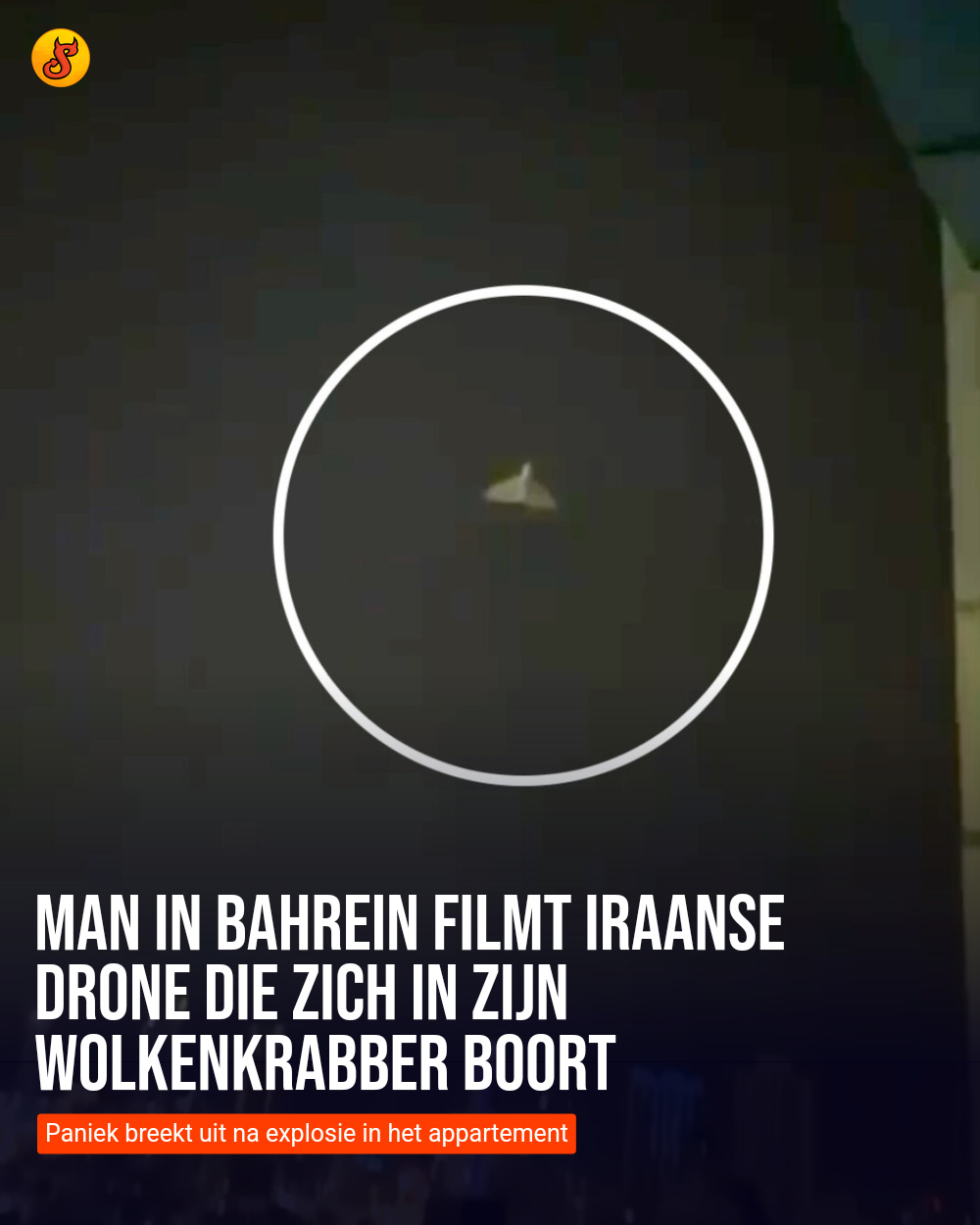 Man in Bahrein filmt Iraanse drone die zich in ZIJN wolkenkrabber boort