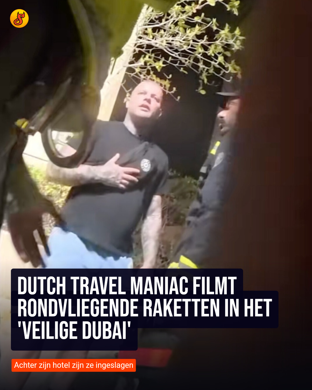 Dutch Travel Maniac filmt rondvliegende raketten in het 'veilige Dubai'