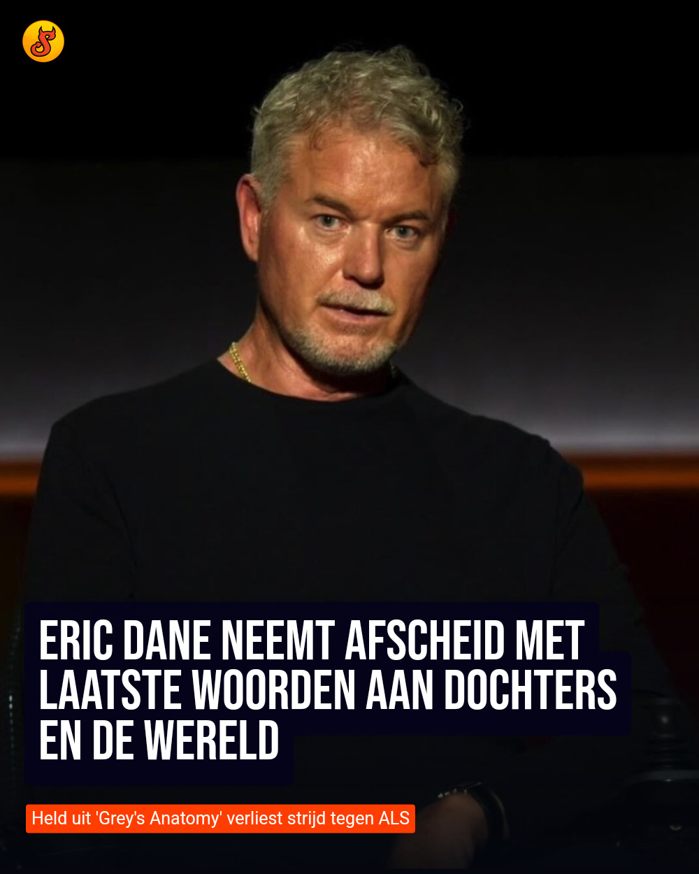 Eric Dane neemt afscheid met laatste woorden aan dochters en de wereld