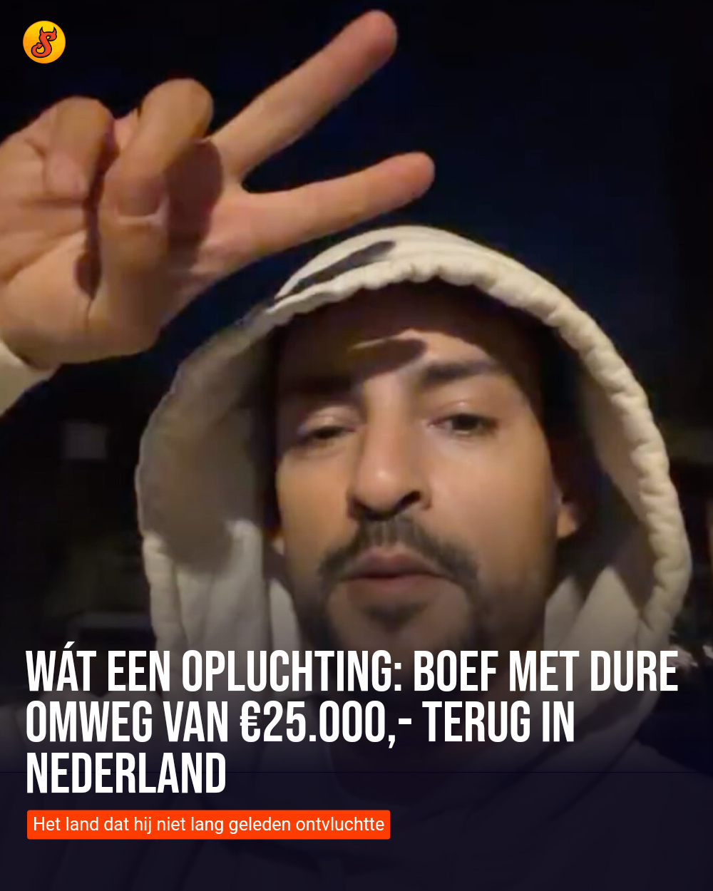 Wát een opluchting: Boef met dure omweg van €25.000,- terug in Nederland