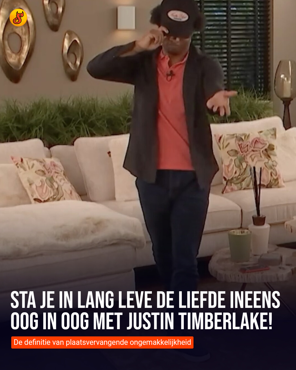 Sta je in Lang Leve de Liefde ineens oog in oog met Justin Timberlake!
