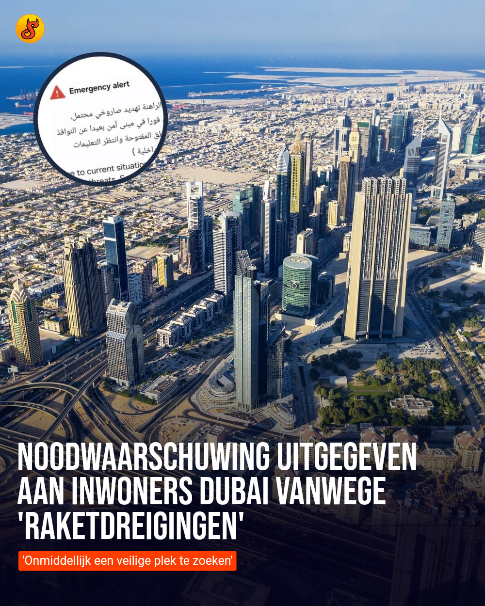 Noodwaarschuwing uitgegeven aan inwoners Dubai vanwege 'raketdreigingen'