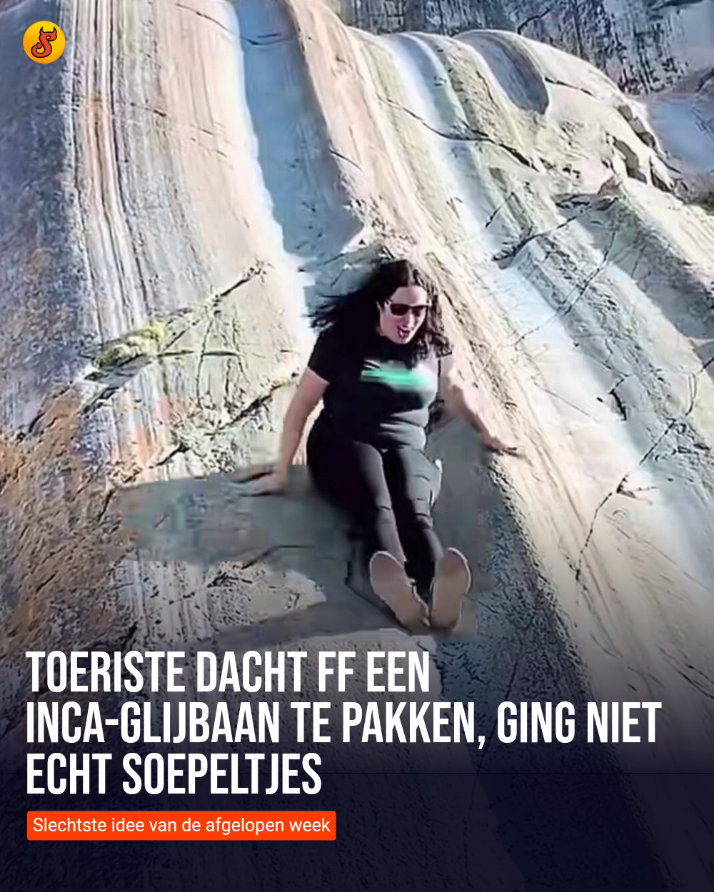 Toeriste dacht ff een Inca-glijbaan te pakken, ging niet echt soepeltjes